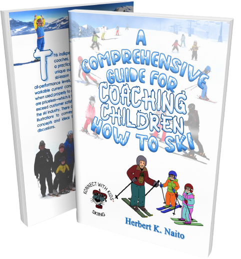A COMPREHENSIVE GUIDE FOR COACHING KIDS HOW TO SKI