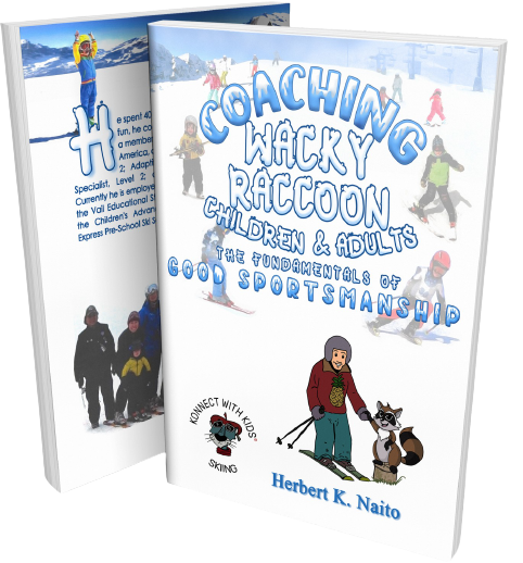COACHING WACKY RACCOON, CHILDREN, AND ADULTS THE FUNDAMENTALS OF GOOD SPORTSMANSHIP