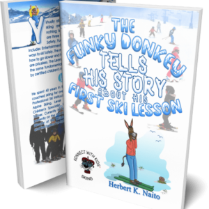THE FUNKY DONKEY TELLS HIS STORY ABOUT HIS FIRST SKI LESSON