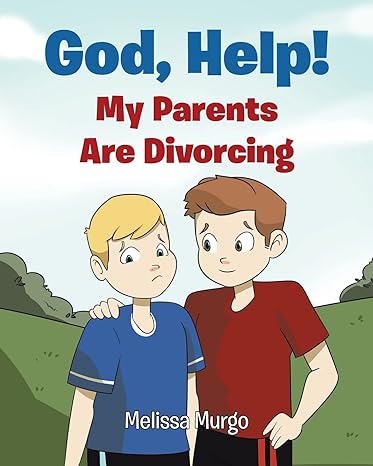 God, Help! My Parents Are Divorcing Paperback