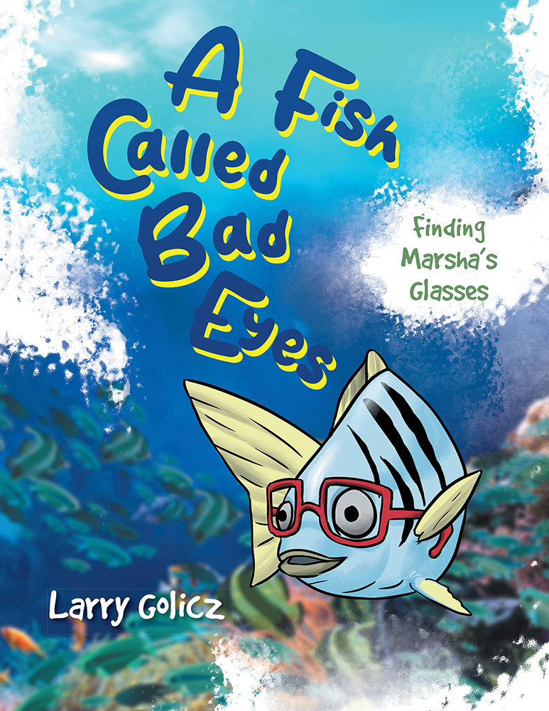 A FISH CALLED BAD EYES: FINDING MARSHA'S GLASSES